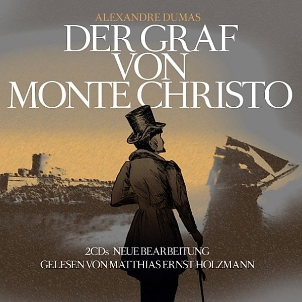 Der Graf von Monte Christo, Alexandre Dumas, Thomas Tippner