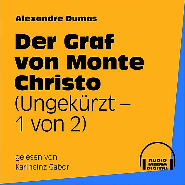 Der Graf von Monte Christo, Alexandre Dumas