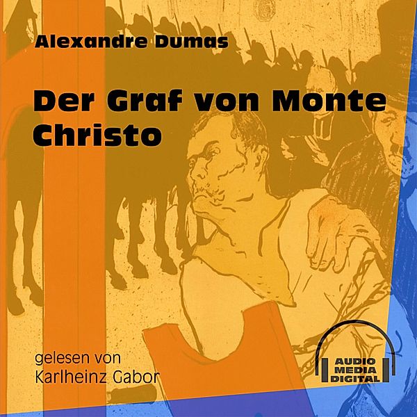 Der Graf von Monte Christo, Alexandre Dumas