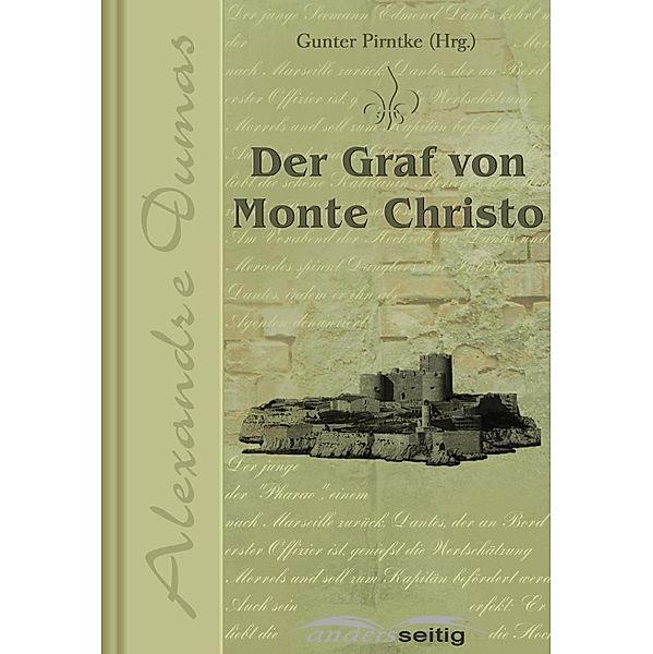 Der Graf von Monte Christo / Alexandre-Dumas-Reihe, Alexandre Dumas