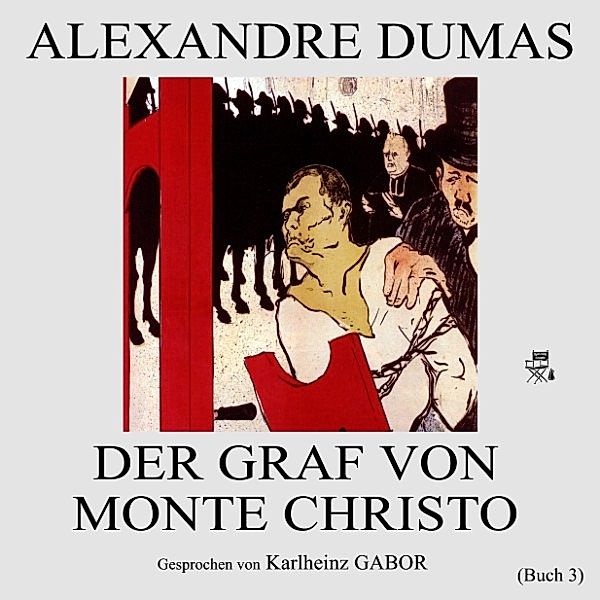 Der Graf von Monte Christo (Buch 3), Alexandre Dumas