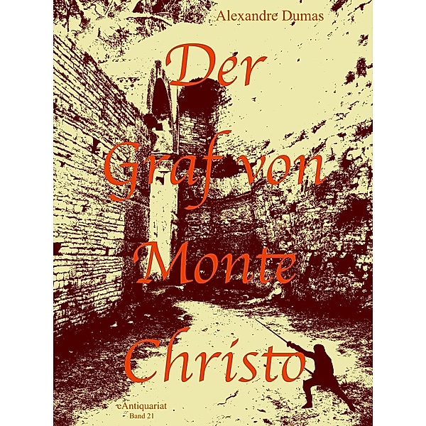 Der Graf von Monte Christo / eAntiquariat Bd.21, Alexandre Dumas