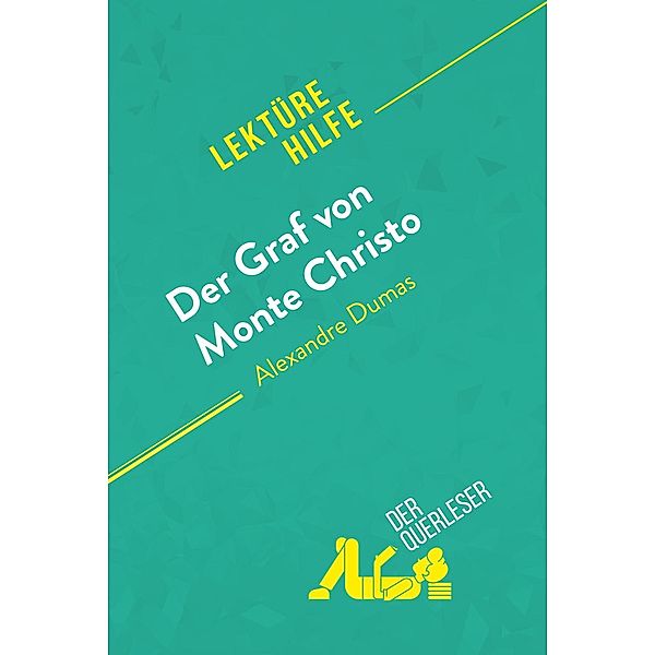 Der Graf von Monte Christo von Alexandre Dumas (Lektürehilfe), Flore Beaugendre, Pauline Coullet