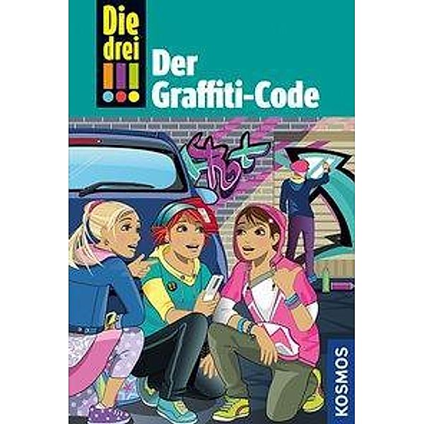 Der Graffiti-Code / Die drei Ausrufezeichen Bd.64, Kirsten Vogel