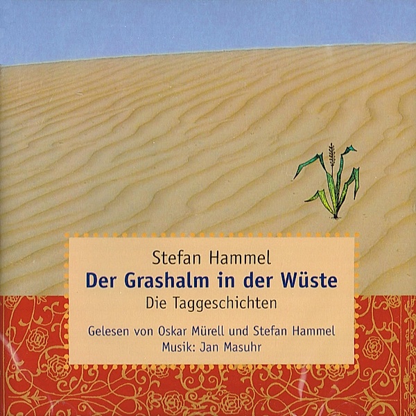 Der Grashalm in der Wüste, Stefan Hammel