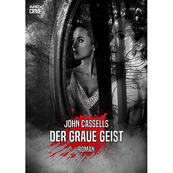 DER GRAUE GEIST, John Cassells