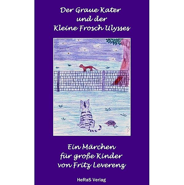 Der graue Kater und der kleine Frosch Ulysses, Fritz Leverenz