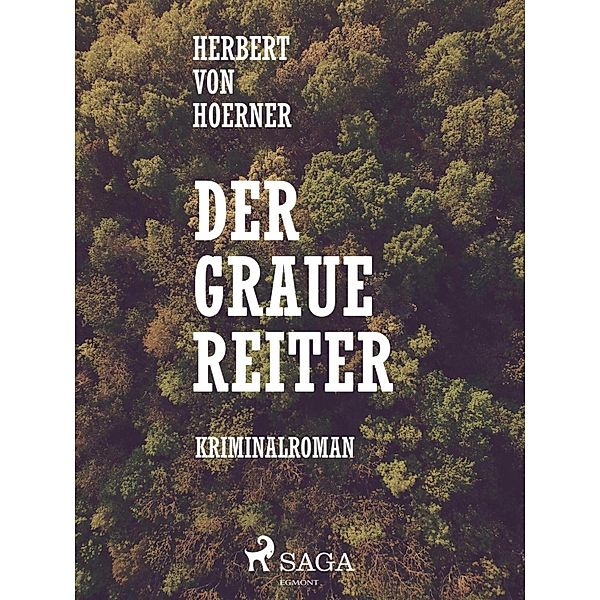 Der graue Reiter, Herbert von Hoerner