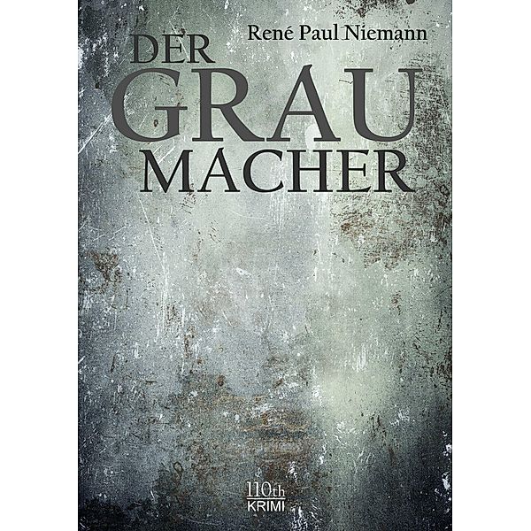 Der Graumacher, René Paul Niemann