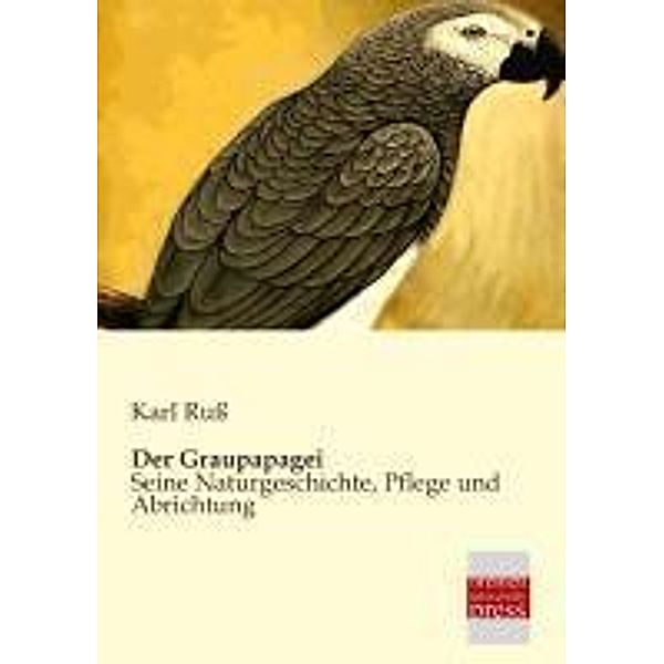 Der Graupapagei, Karl Ruß