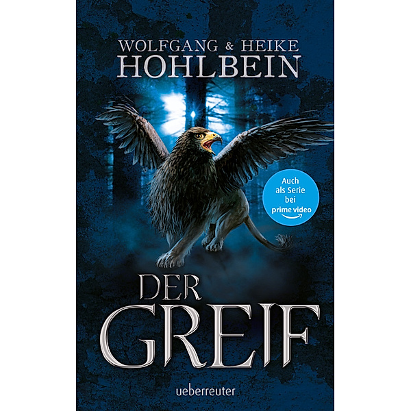 Der Greif, Wolfgang Hohlbein, Heike Hohlbein