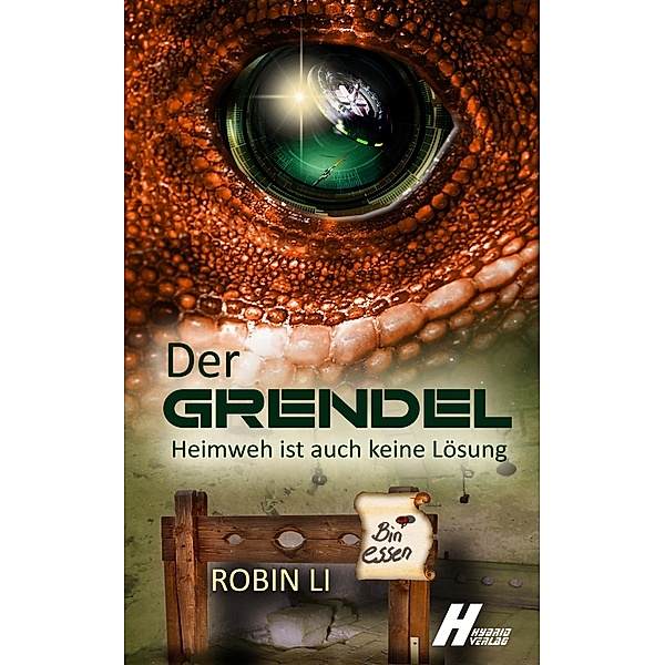 Der Grendel: Heimweh ist auch keine Lösung / Der Grendel Bd.1, Robin Li