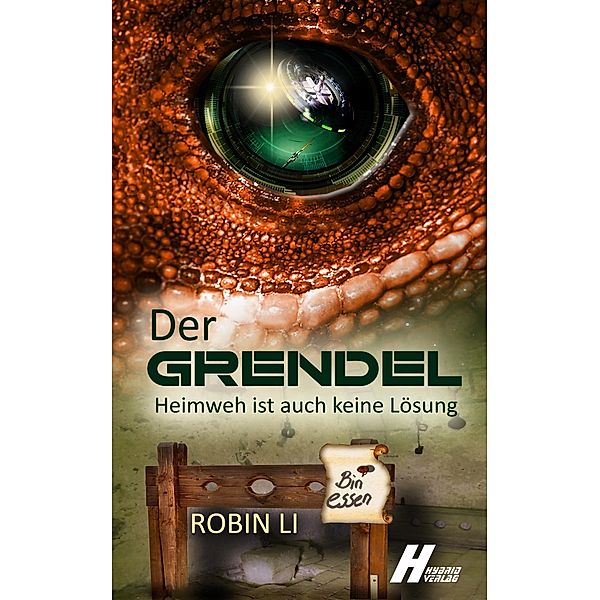 Der Grendel: Heimweh ist auch keine Lösung / Der Grendel Bd.1, Robin Li