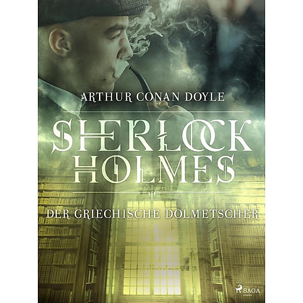 Der griechische Dolmetscher / Sherlock Holmes, Arthur Conan Doyle
