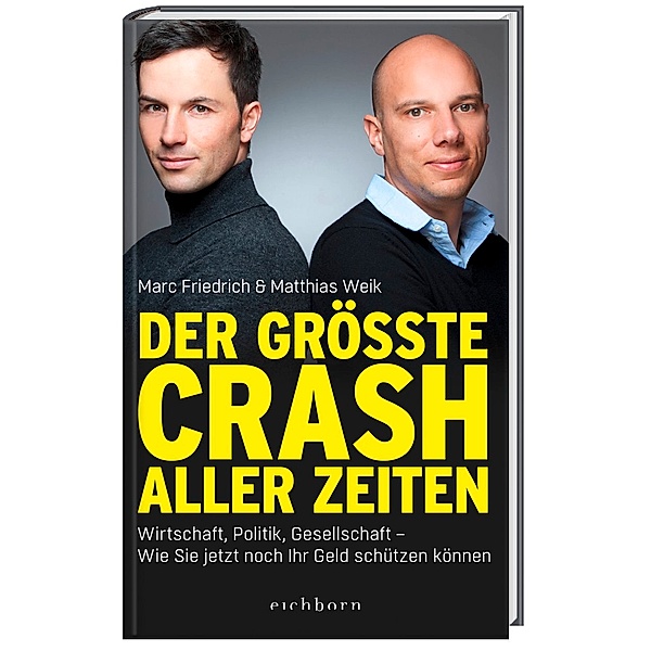 Der größte Crash aller Zeiten, Matthias Weik, Marc Friedrich