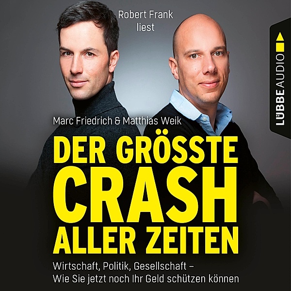 Der grösste Crash aller Zeiten, Marc Friedrich, Matthias Weik