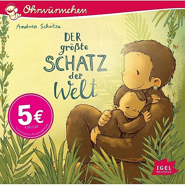 Der grösste Schatz der Welt /  Das grösste Glück der Welt,1 Audio-CD, Andrea Schütze