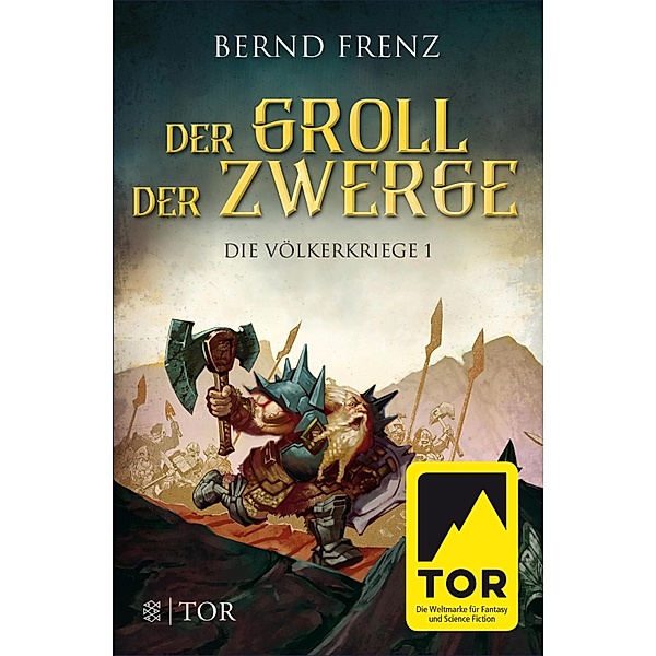 Der Groll der Zwerge / Die Völkerkriege Bd.1, Bernd Frenz