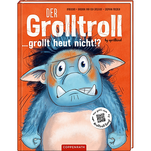 Der Grolltroll ... grollt heut nicht!? / Der Grolltroll Bd.2, Barbara van den Speulhof