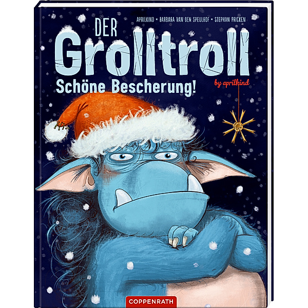 Der Grolltroll .. Schöne Bescherung! / Der Grolltroll Bd.4, Barbara Van Den Speulhof, Aprilkind