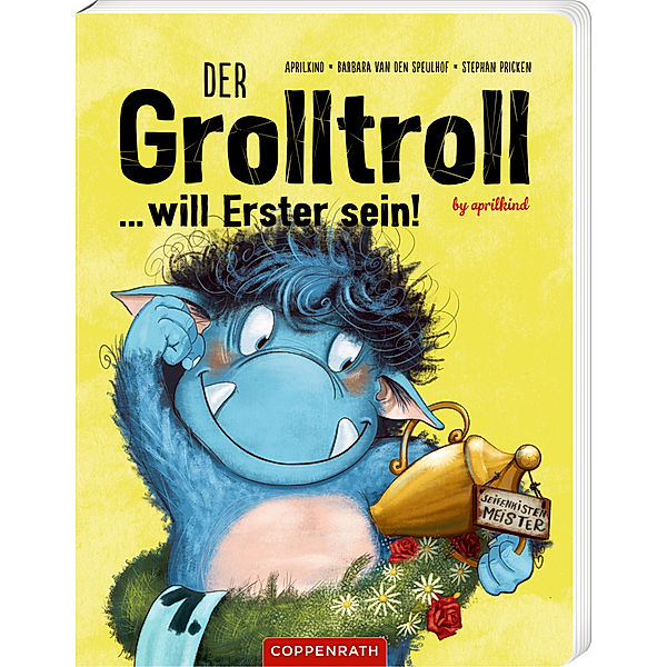 Der Grolltroll ... will Erster sein! (Pappbilderbuch), Barbara Van Den Speulhof