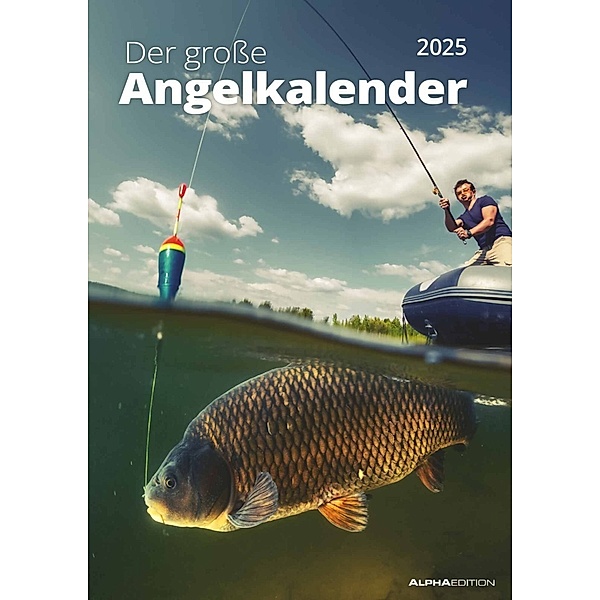 Der große Angelkalender 2025 - Bildkalender A3 (29,7x42 cm) - mit vielen Zusatzinformationen aus der Anglerwelt und Platz für Notizen - Wandkalender