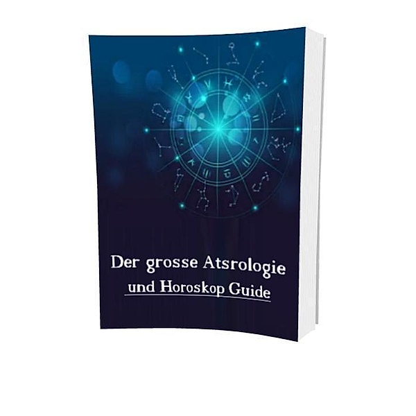 Der große Astrologie und Horoskop Guide, Christian Sperber