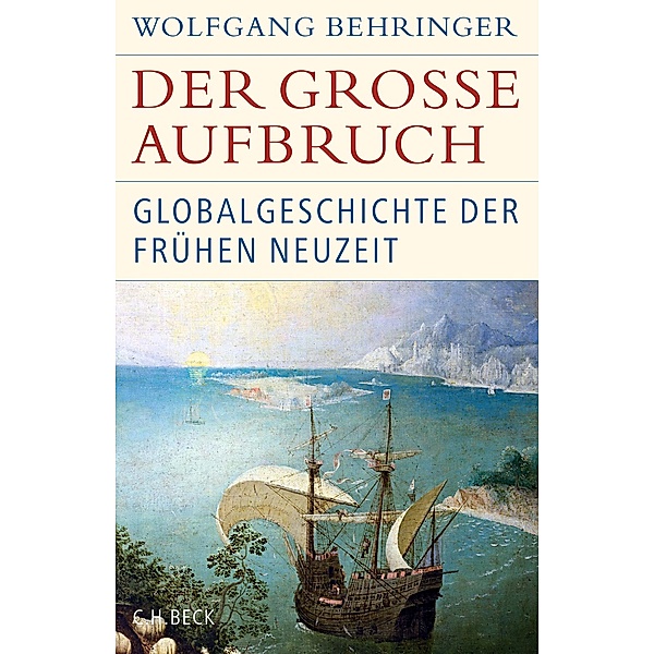 Der große Aufbruch / Historische Bibliothek der Gerda Henkel Stiftung, Wolfgang Behringer