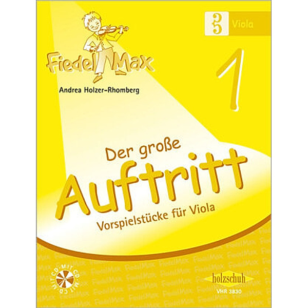 Der große Auftritt 1 Viola (mit CD).Bd.1, Andrea Holzer-Rhomberg