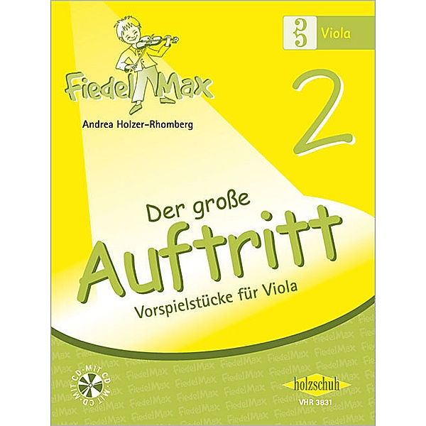 Der große Auftritt 2 Viola (mit CD).Bd.2, Andrea Holzer-Rhomberg