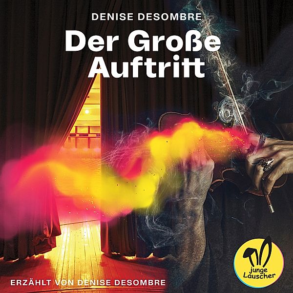 Der Große Auftritt, Denise Desombre