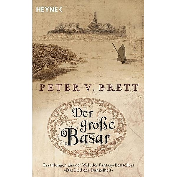 Der große Basar / Arlens Welt Bd.1, Peter V. Brett