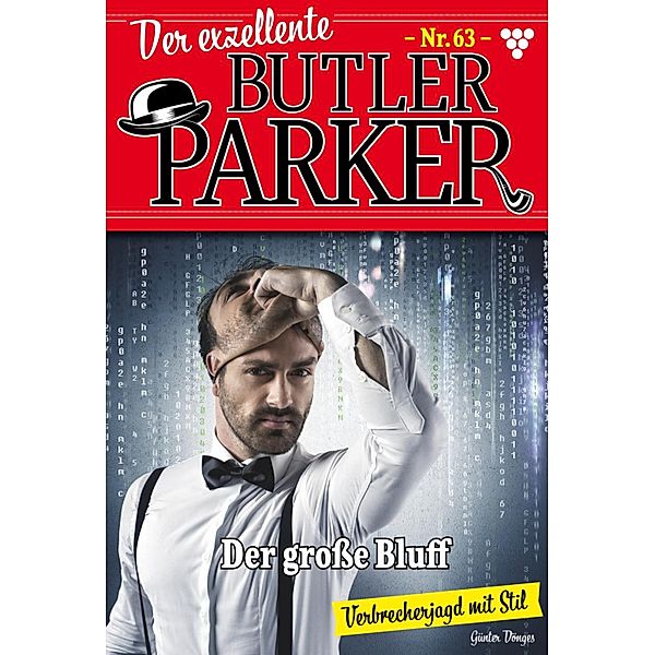 Der große Bluff / Der exzellente Butler Parker Bd.63, Günter Dönges