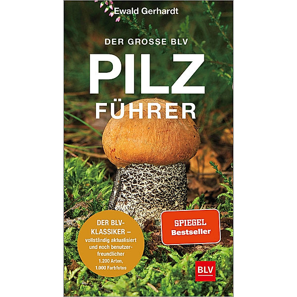 Der große BLV Pilzführer, Ewald Gerhardt