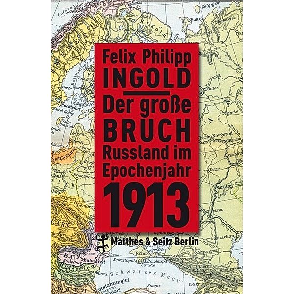 Der grosse Bruch, Felix Philipp Ingold