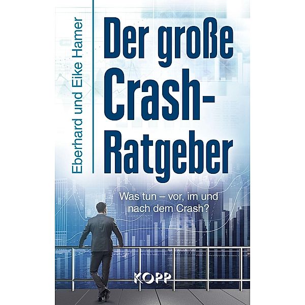 Der grosse Crash-Ratgeber, Eberhard Hamer, Eike Hamer