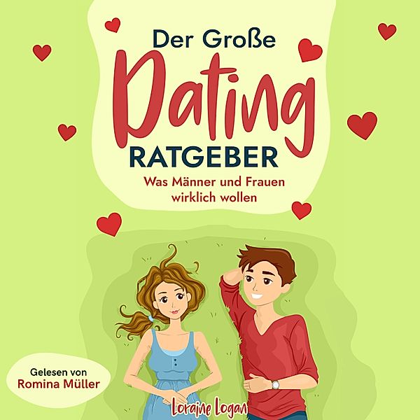 Der grosse Dating Ratgeber, Loraine Logan