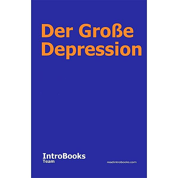 Der Große Depression, IntroBooks Team