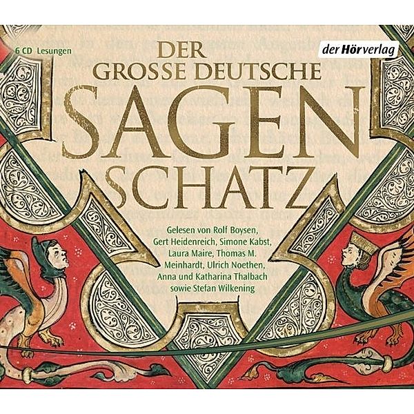 Der große deutsche Sagenschatz,6 Audio-CDs, Ludwig Bechstein, Jacob Grimm, Wilhelm Grimm