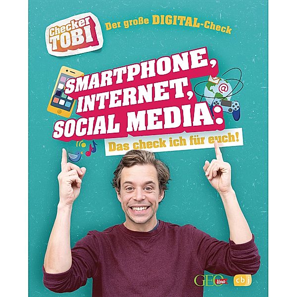 Der große Digital-Check: Smartphone, Internet, Social Media / Checker Tobi Bd.2, Gregor Eisenbeiß