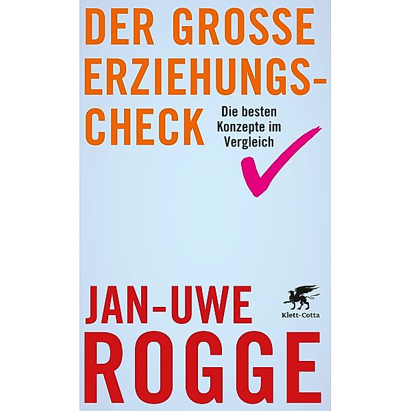 Der große Erziehungs-Check, Jan-Uwe Rogge