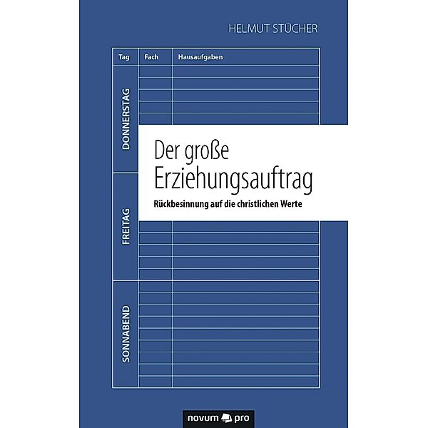 Der große Erziehungsauftrag, Helmut Stücher