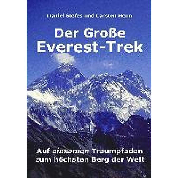 Der Große Everest-Trek, Daniel Stefes, Carsten Henn