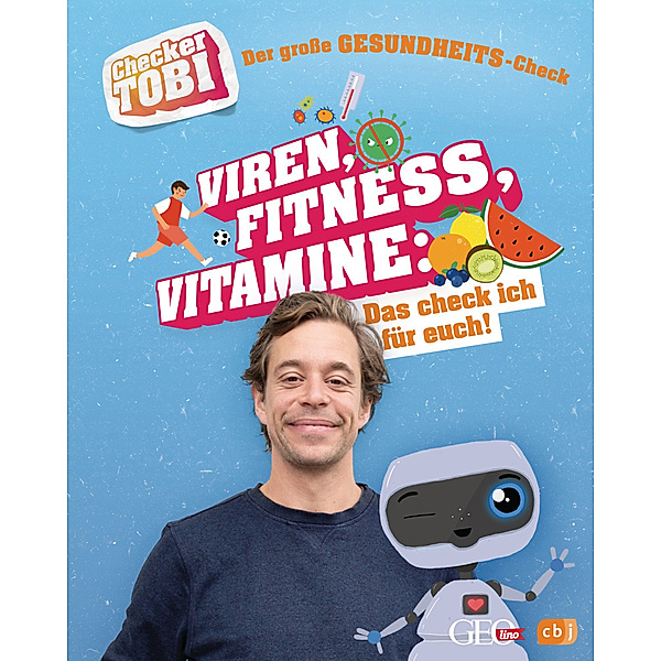 Der große Gesundheits-Check: Viren, Fitness, Vitamine / Checker Tobi Bd.3, Gregor Eisenbeiß