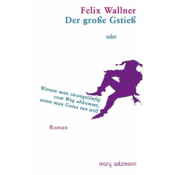 Der große Gstieß, Felix Wallner