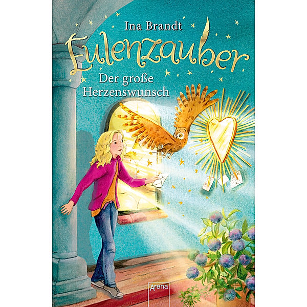 Der große Herzenswunsch / Eulenzauber Bd.9, Ina Brandt