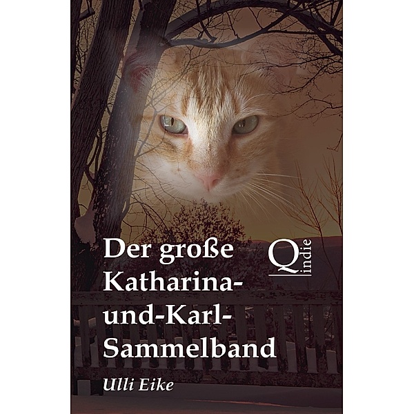 Der große Katharina-und-Karl-Sammelband, Ulli Eike