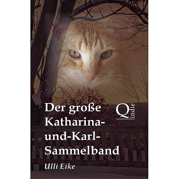 Der grosse Katharina-und-Karl-Sammelband, Ulli Eike