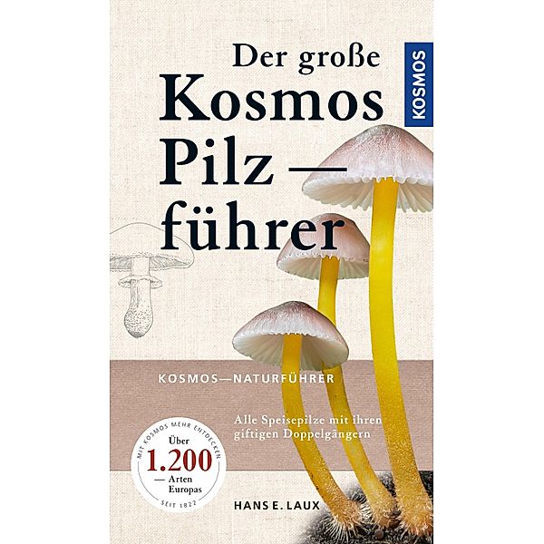 Der große Kosmos Pilzführer, Hans E. Laux