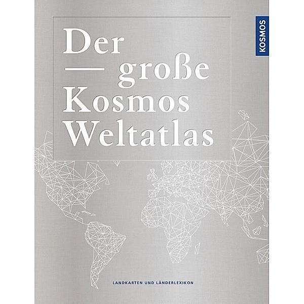 Der große Kosmos Weltatlas